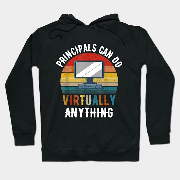 Principals Can Do Virtually Anything Hoodie by FONSbually